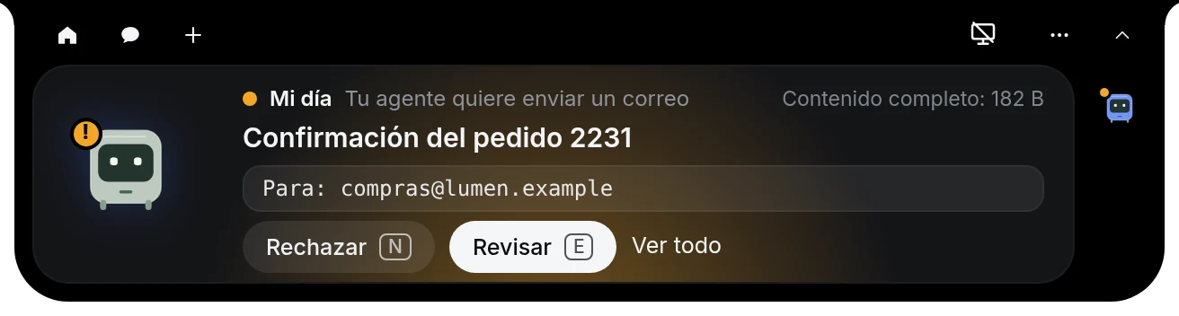 Borrador en el notch: Tu agente quiere enviar un correo, Confirmación del pedido 2231, para compras@lumen.example, con los botones Rechazar y Revisar